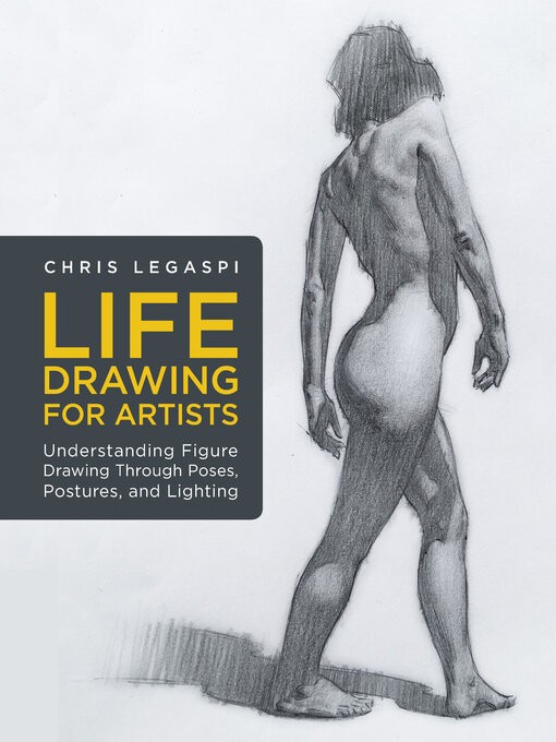 Title details for Life Drawing for Artists by Chris Legaspi - Available